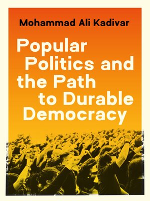 cover image of Popular Politics and the Path to Durable Democracy